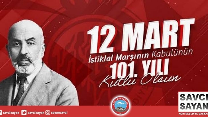Başkan Sayan’ın 12 Mart İstiklal Marşının kabulü ve Mehmet Akif Ersoy'u Anma günü Mesajı