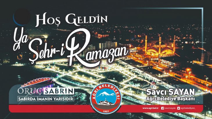 Belediye Başkanımız Savcı Sayan’ın Ramazan Ayı Mesajı